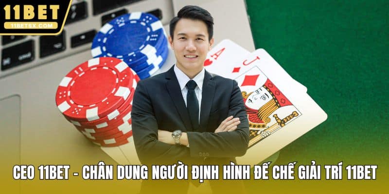 Ceo 11Bet
