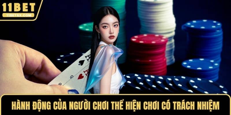 Hành động của người chơi thể hiện chơi có trách nhiệm