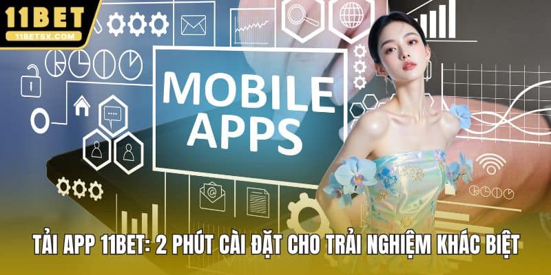Tải App 11Bet